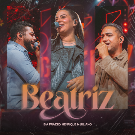 “Beatriz”: Bia Frazzo e Henrique & Juliano lançam parceria inédita